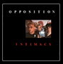 Intimacy the 2nd Opposition album released1982